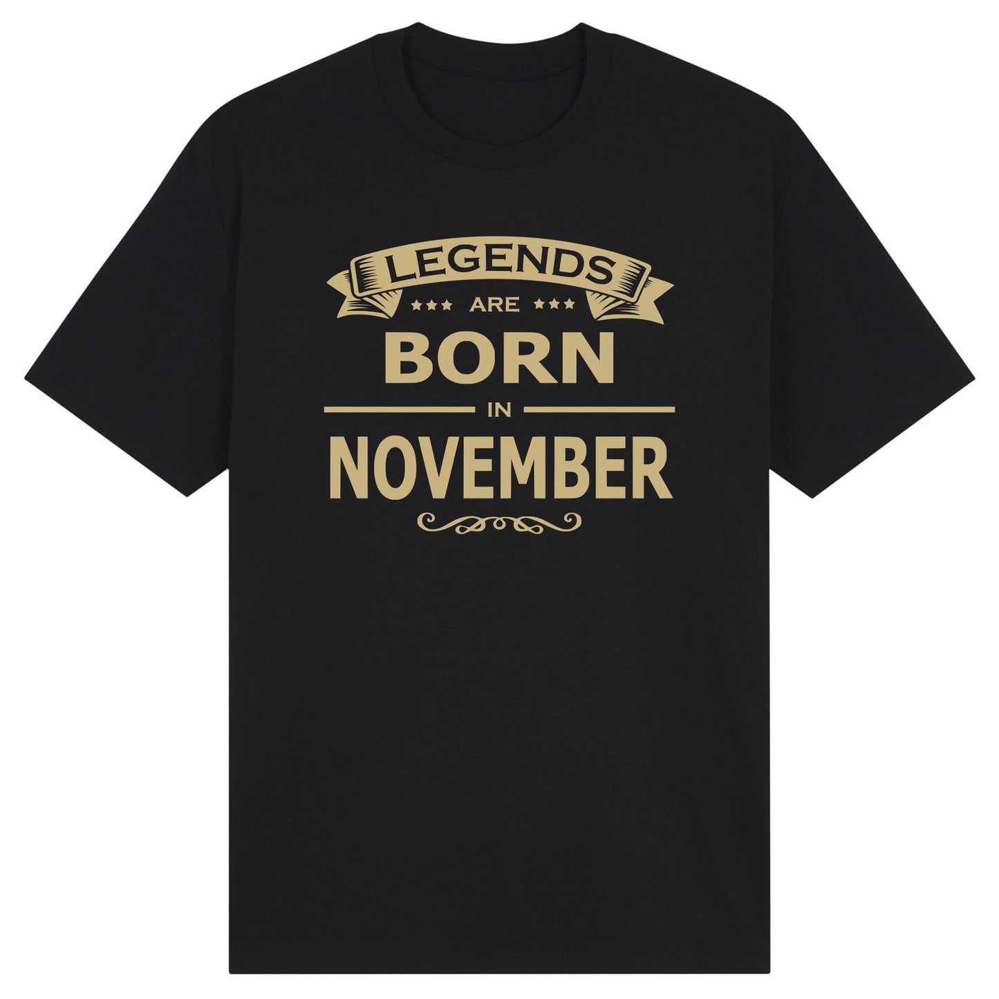 Legends Are Born in November- Design A