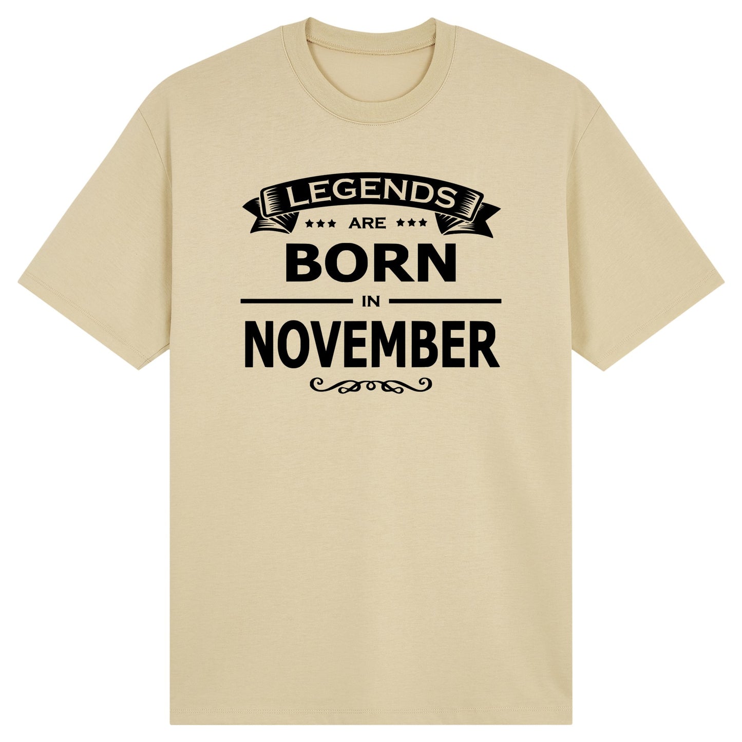 Legends Are Born in November- Design A