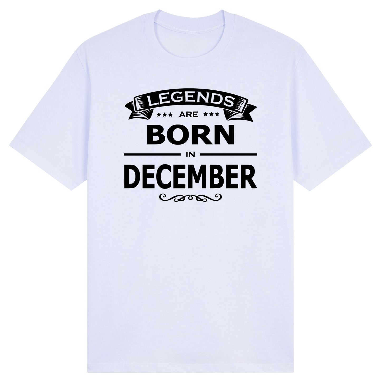 Legends Are Born in December- Design A