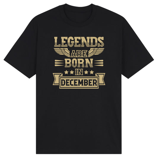 Legends Are Born in December- Design B