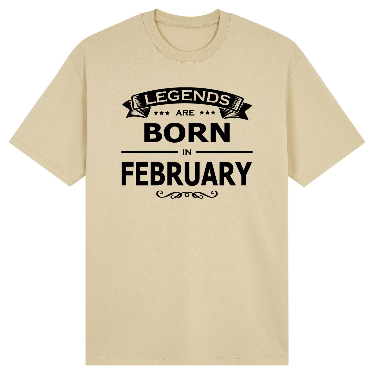 Legends Are Born in February - Design A