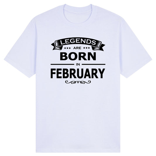 Legends Are Born in February - Design A
