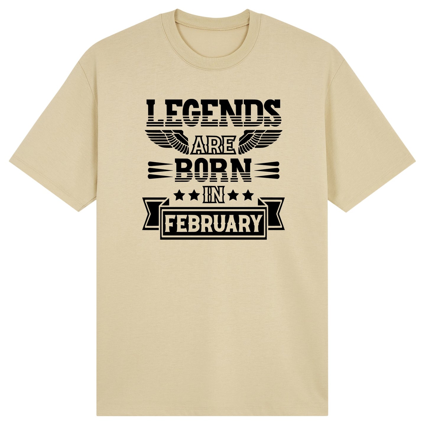 Legends Are Born in February - Design B