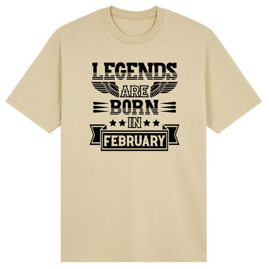 Legends Are Born in February - Design B