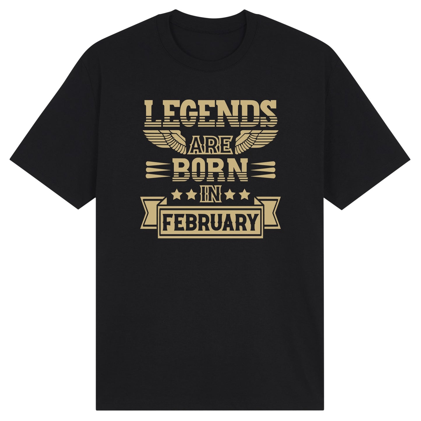 Legends Are Born in February - Design B
