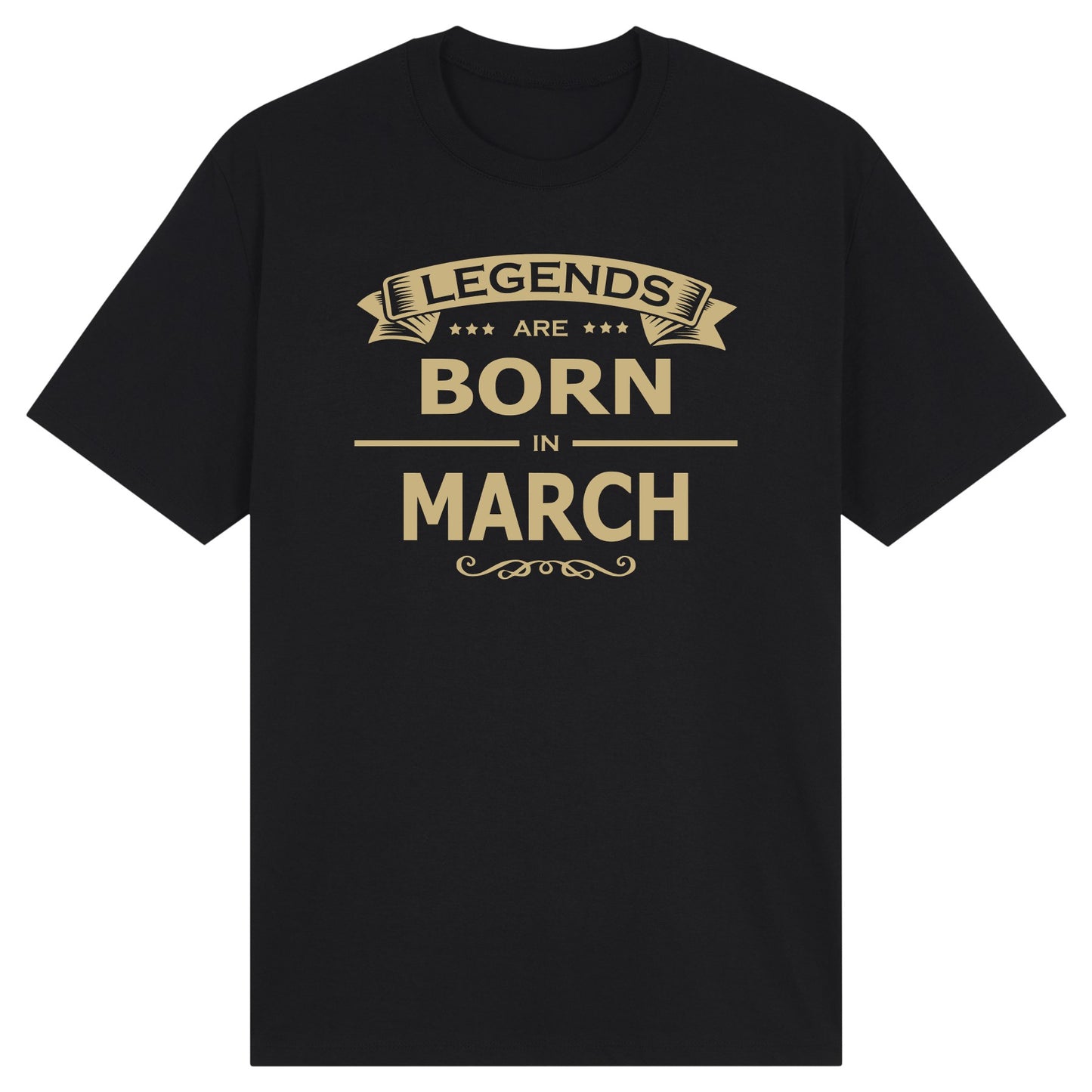 Legends Are Born in March - Design A