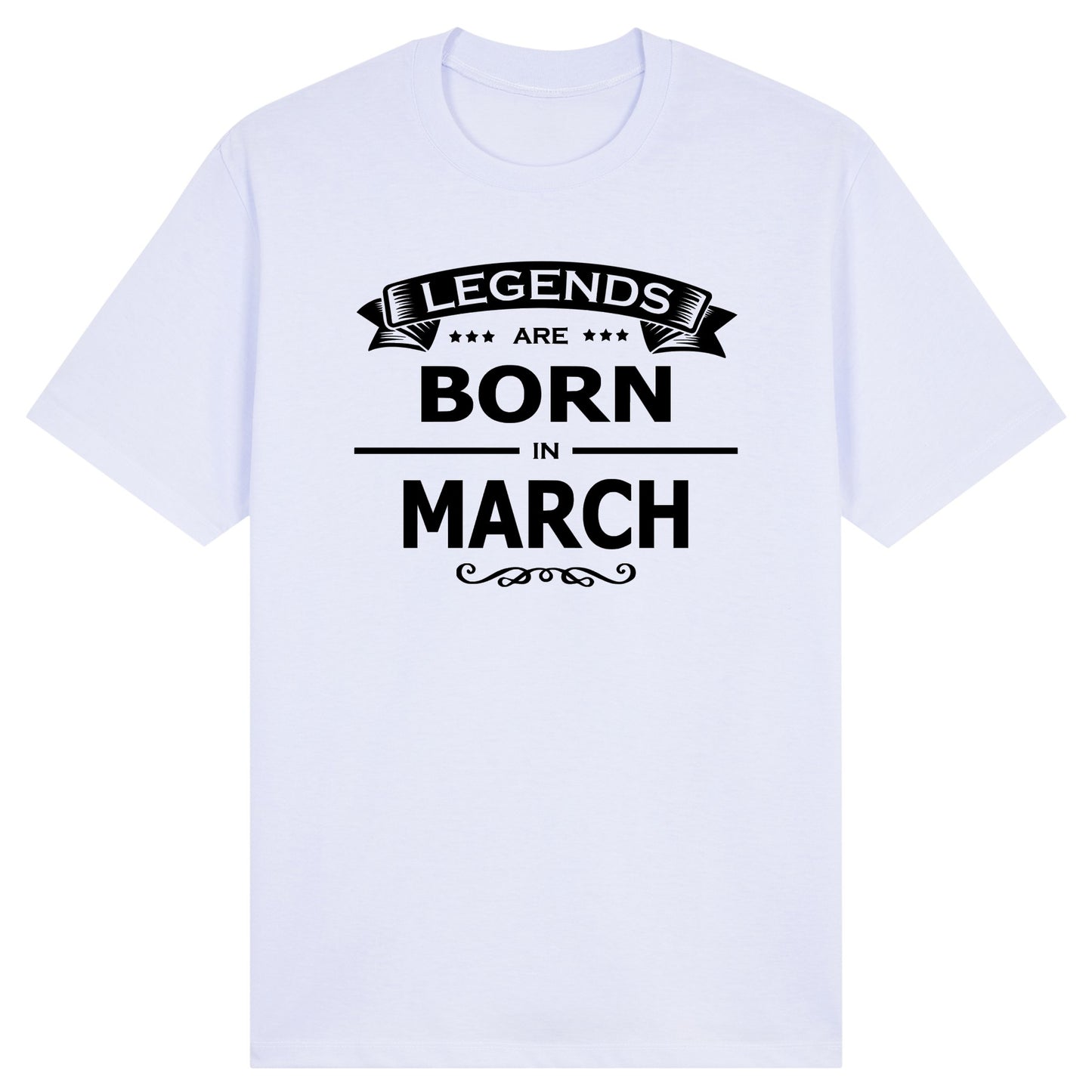 Legends Are Born in March - Design A