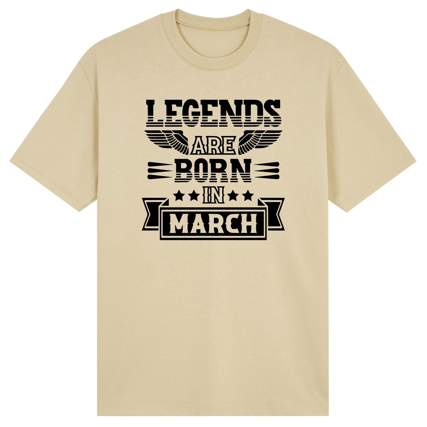 Legends Are Born in March - Design B