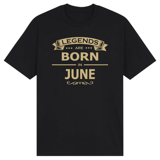 Legends Are Born in June - Design A
