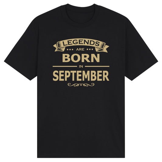 Legends Are Born in September - Design A