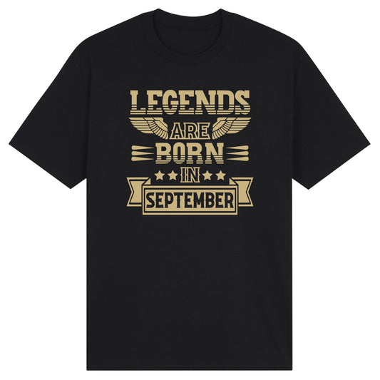 Legends Are Born in September- Design B