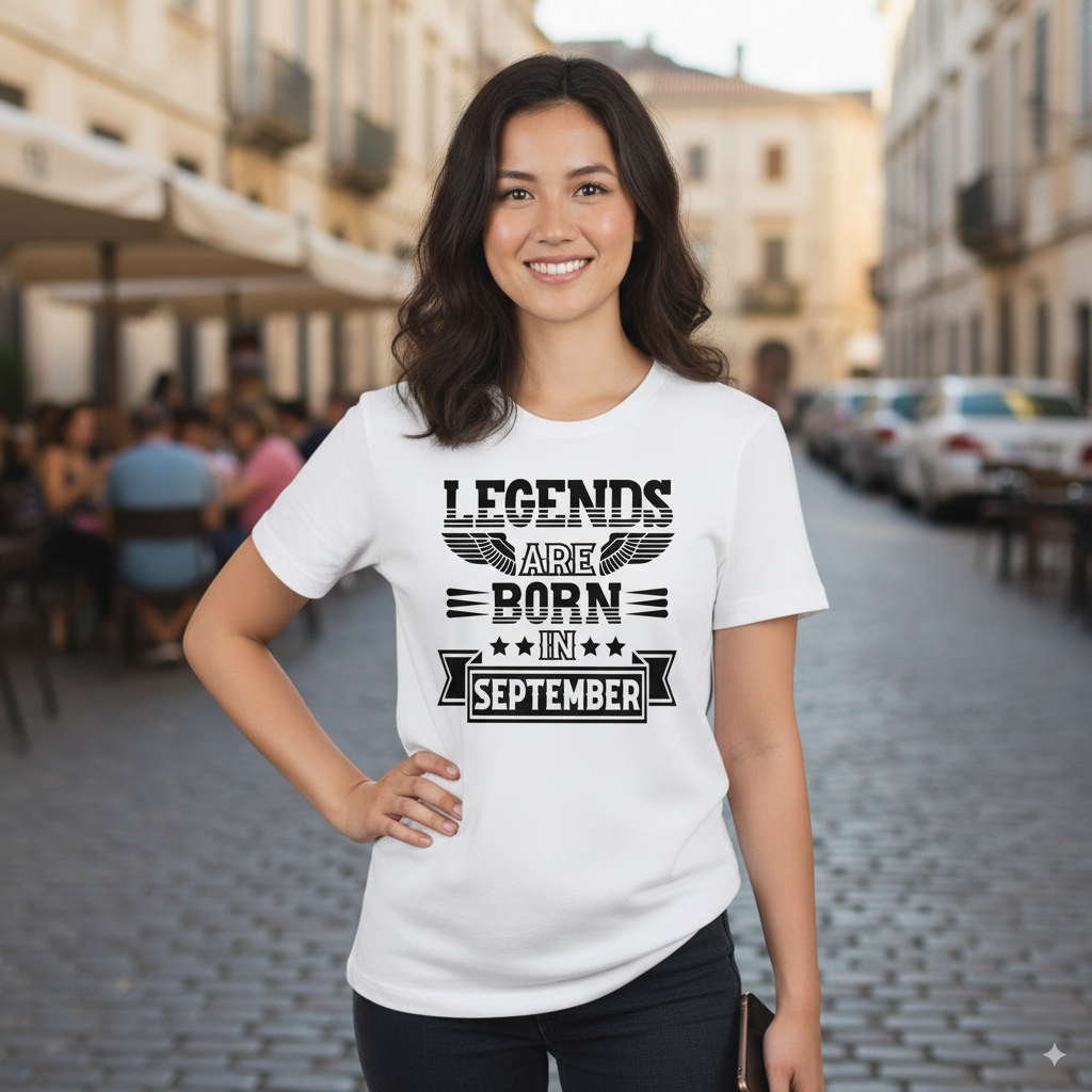 Legends Are Born in September- Design B