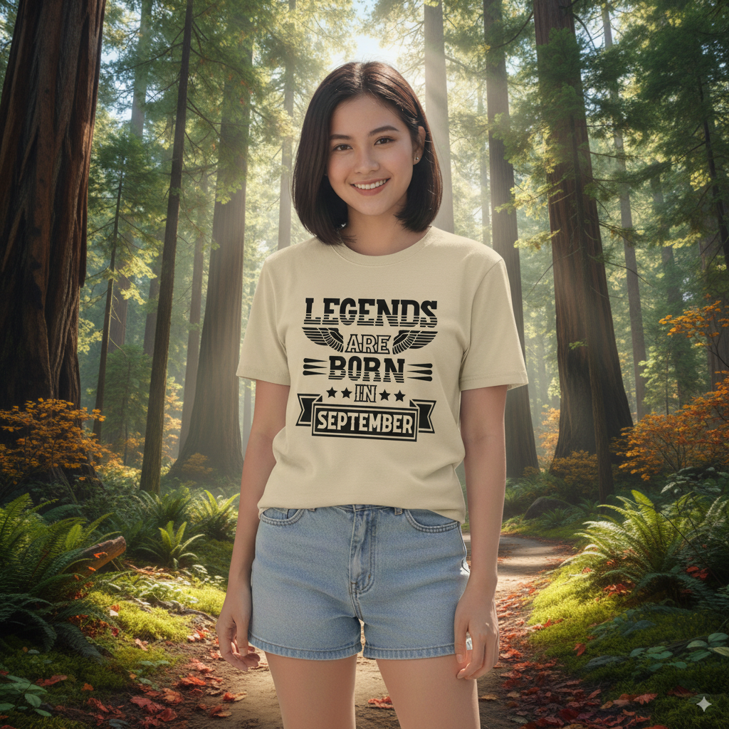 Legends Are Born in September- Design B